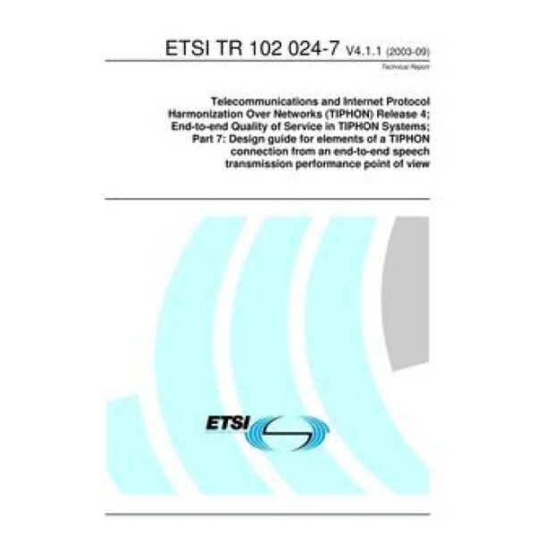 ETSI TR 102 024-7