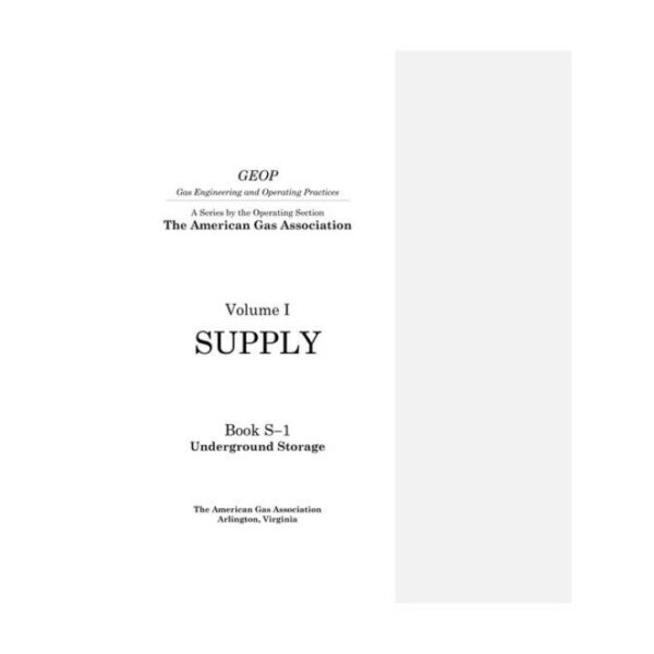 GEOP Series: Supply, Underground Storage, Book S-1, Vol. 1