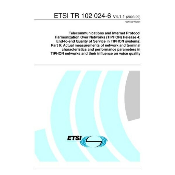 ETSI TR 102 024-6