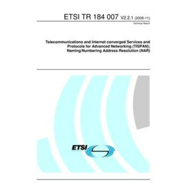 ETSI TR 184 007