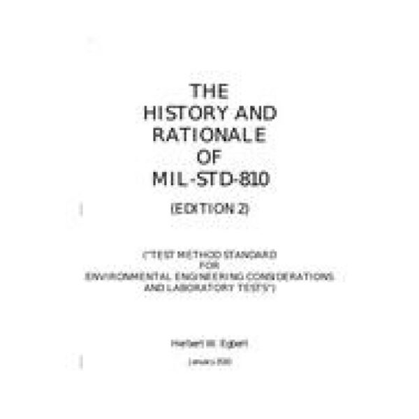 The History and Rationale of MIL-STD-810