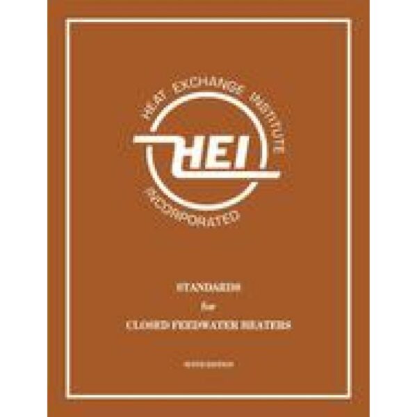 Standards for Closed Feedwater Heaters, 9th Edition (HEI 2622)