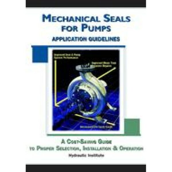 Mechanical Seals for Pumps: Application Guidelines