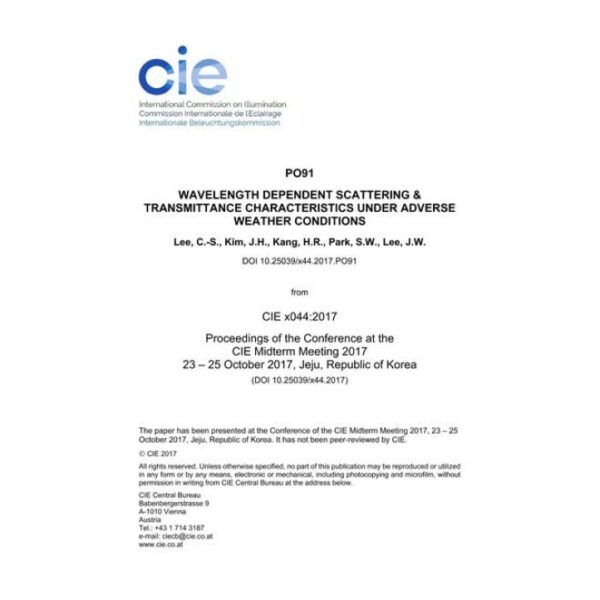 WAVELENGTH DEPENDENT SCATTERING &amp; TRANSMITTANCE CHARACTERISTICS UNDER ADVERSE WEATHER CONDITIONS (PO91, 1117-1121)