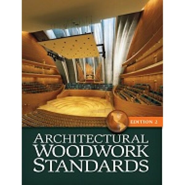 Architectural Woodwork Standards, Edition Two