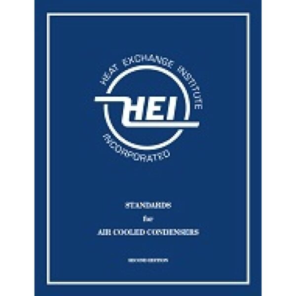 Standards for Air Cooled Condensers, 2nd Edition (HEI 121)