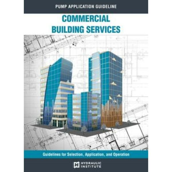 Pump Application Guideline for Commercial Building Services (A155)