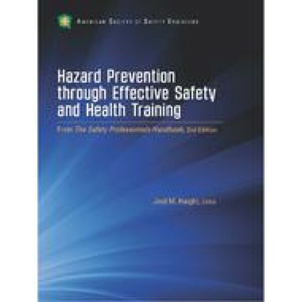 Hazard Prevention through Effective Safety and Health Training