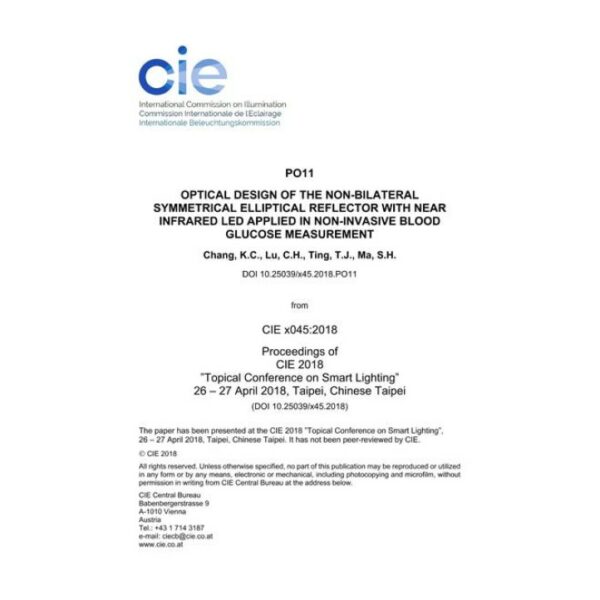 OPTICAL DESIGN OF THE NON-BILATERAL SYMMETRICAL ELLIPTICAL REFLECTOR WITH NEAR INFRARED LED APPLIED IN NON-INVASIVE BLOOD GLUCOSE MEASUREMENT (PO11, 461-465)