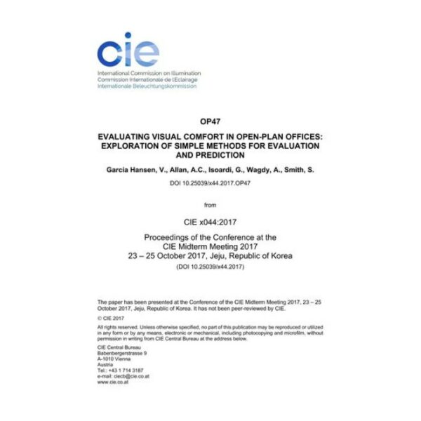 EVALUATING VISUAL COMFORT IN OPEN-PLAN OFFICES: EXPLORATION OF SIMPLE METHODS FOR EVALUATION AND PREDICTION


 (OP47, 340-347)