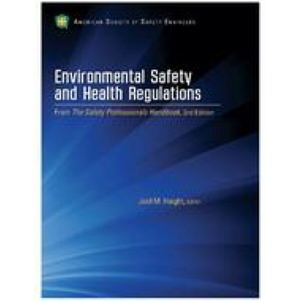 Environmental Safety and Health Regulations