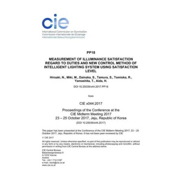 MEASUREMENT OF ILLUMINANCE SATISFACTION REGARD TO DUTIES AND NEW CONTROL METHOD OF INTELLIGENT LIGHTING SYSTEM USING SATISFACTION LEVEL

 (PP18, 589-596)