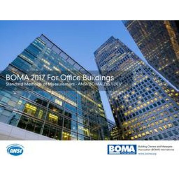 BOMA 2017 for Office Buildings: Standard Methods of Measurement (ANSI/BOMA Z65.1-2017)