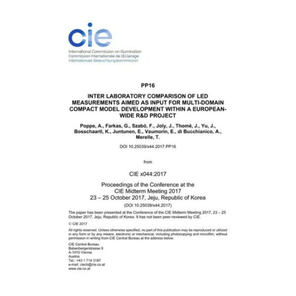 INTER LABORATORY COMPARISON OF LED MEASUREMENTS AIMED AS INPUT FOR MULTI-DOMAIN COMPACT MODEL DEVELOPMENT WITHIN A EUROPEAN-WIDE R&amp;D PROJECT

 (PP16, 569-579)