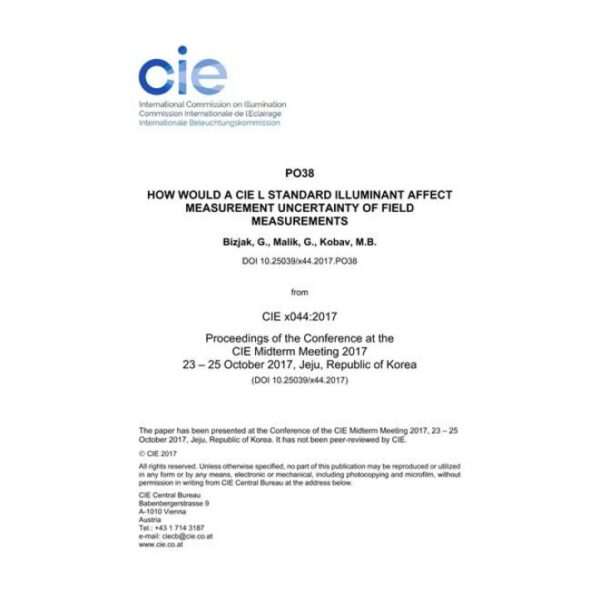 HOW WOULD A CIE L STANDARD ILLUMINANT AFFECT MEASUREMENT UNCERTAINTY OF FIELD MEASUREMENTS

 (PO38, 950-958)