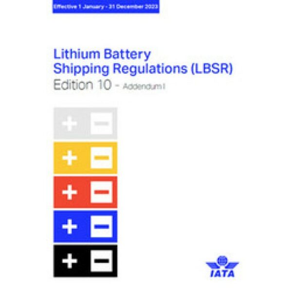 2023 Lithium Battery Shipping Regulations (LBSR)