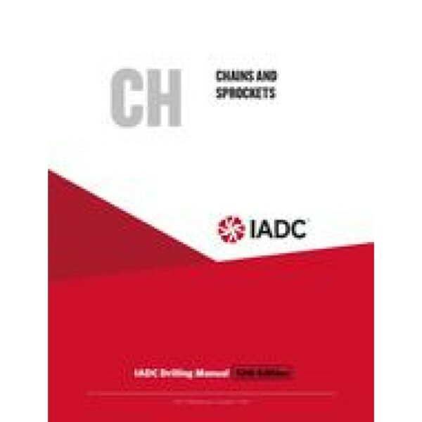 Chains and Sprockets (CH) - Stand-alone Chapter of the IADC Drilling Manual, 12th Edition