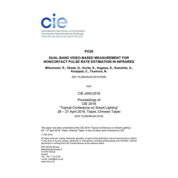 DUAL-BAND VIDEO-BASED MEASUREMENT FOR NONCONTACT PULSE RATE ESTIMATION IN INFRARED (PO26, 544-551)