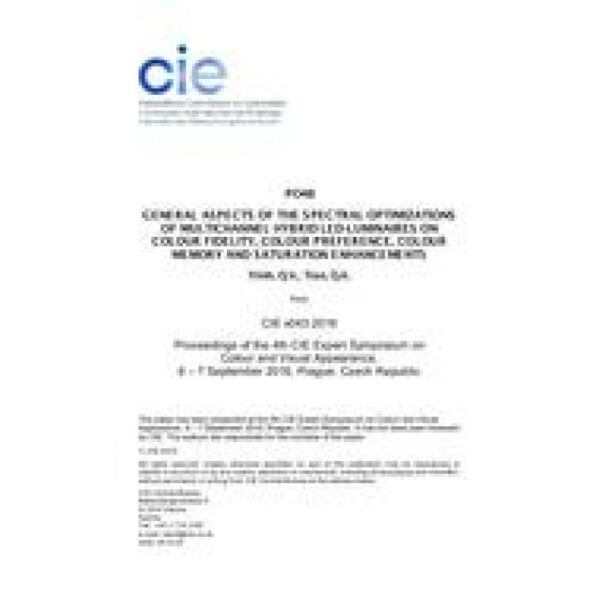 GENERAL ASPECTS OF THE SPECTRAL OPTIMIZATIONS OF MULTICHANNEL HYBRID LED-LUMINAIRES ON COLOUR FIDELITY, COLOUR PREFERENCE, COLOUR MEMORY AND SATURATION ENHANCEMENTS (PO48, Pages 450-461)