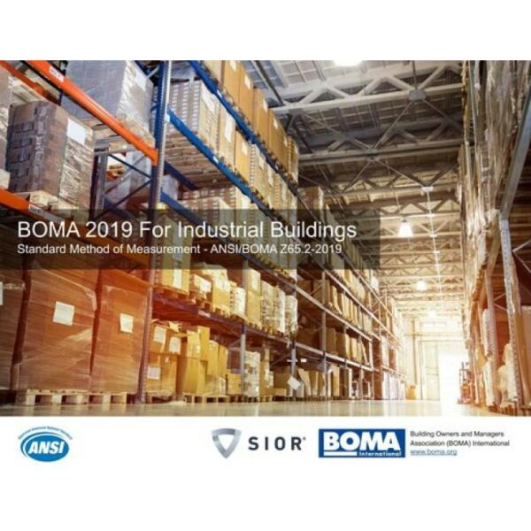 BOMA 2019 for Industrial Buildings: Standard Method of Measurement (ANSI/BOMA Z65.2-2019)