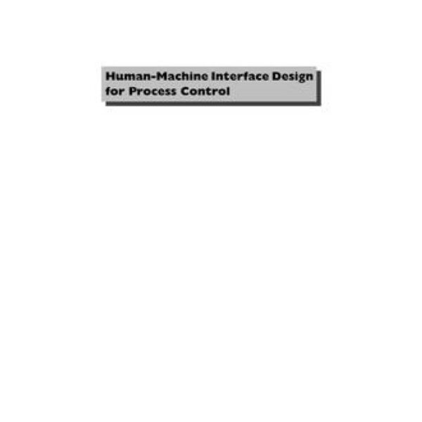 Human-Machine Interface Design for Process Control Applications