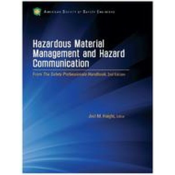 Hazardous Material Management and Hazard Communication