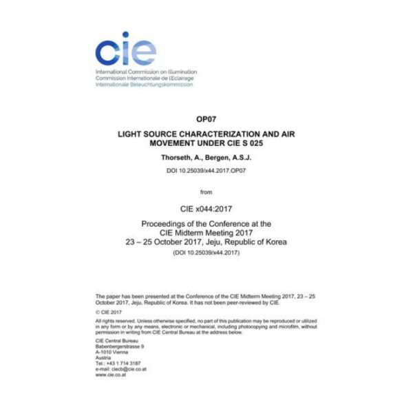 LIGHT SOURCE CHARACTERIZATION AND AIR MOVEMENT UNDER CIE S 025 (OP07, 63-72)