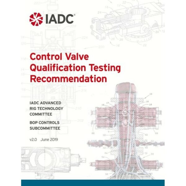 IADC Control Valve Qualification Testing Recommendations