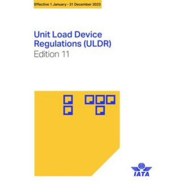 2023 Unit Load Device Regulations (ULDR)