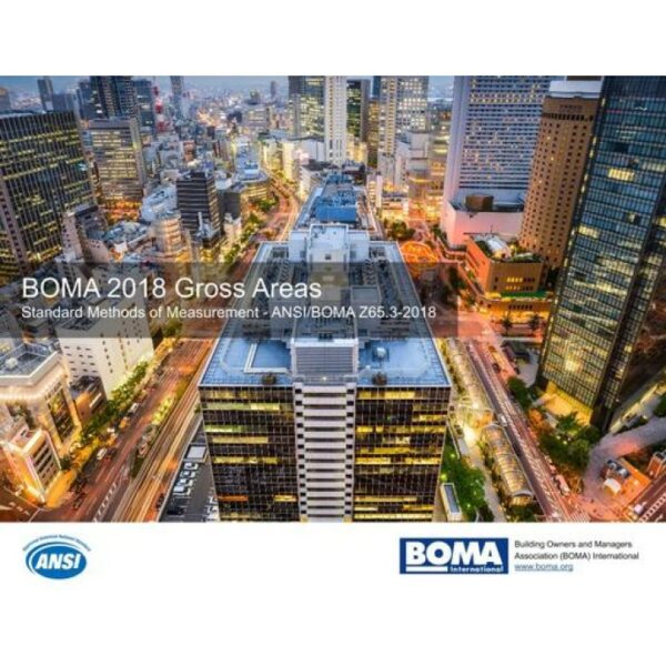 BOMA 2018 Gross Areas: Standard Methods of Measurement (ANSI/BOMA Z65.3-2018)