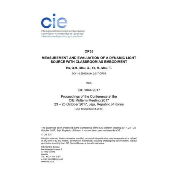 MEASUREMENT AND EVALUATION OF A DYNAMIC LIGHT SOURCE WITH CLASSROOM AS EMBODIMENT

  (OP55, 404-411)