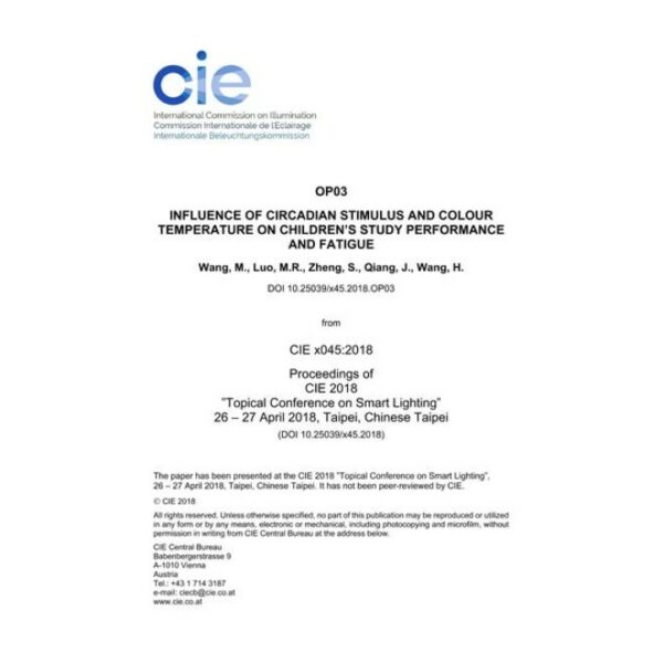 INFLUENCE OF CIRCADIAN STIMULUS AND COLOUR TEMPERATURE ON CHILDREN'S STUDY PERFORMANCE AND FATIGUE (OP03, 6-10)
