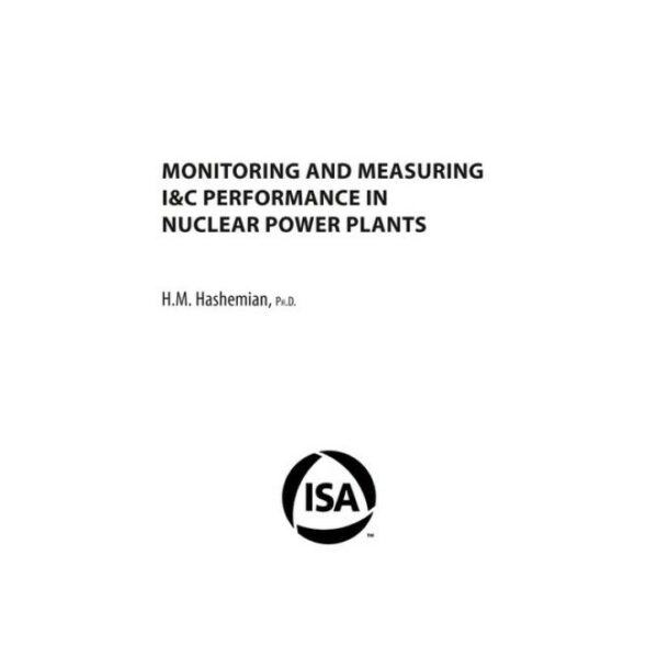 Monitoring and Measuring I&amp;C Performance in Nuclear Power Plants